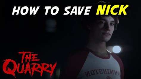 the quarry nick retten|The Quarry – How to Save Nick